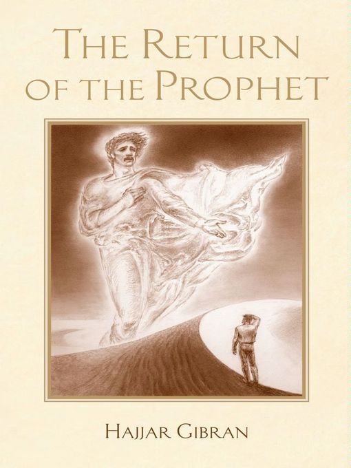 Title details for The Return of the Prophet by Hajjar Gibran - Wait list